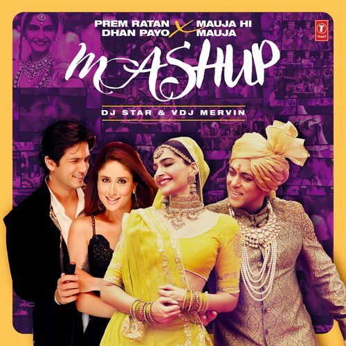 Prem Ratan Dhan Payo X Mauja Hi Mauja Mashup