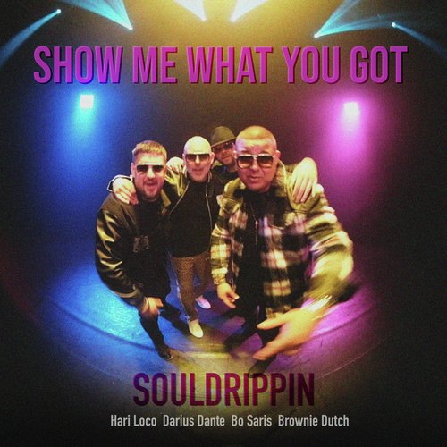 Show Me What You Got