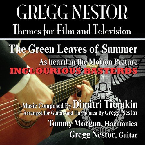 "The Green Leaves of Summer" - As Heard In the Motion Picture Inglourious Basterds (Dimitri Tiomkin)