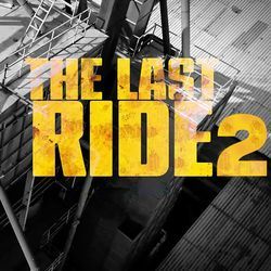 The Last Ride 2-CA8ZWEZZXGA