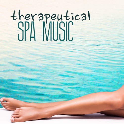 Therapeutical Spa Music - Ambient Music for Therapy