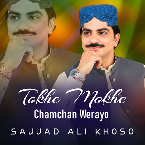 Tokhe Mokhe Chamchan Werayo
