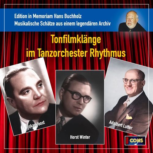 Tonfilmklänge im Tanzorchester Rhythmus: Edition in memoriam Hans Buchholz