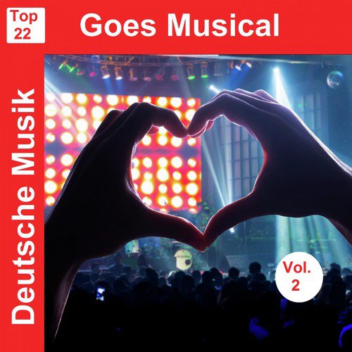 Top 22: Deutsche Musik Goes Musical, Vol. 2