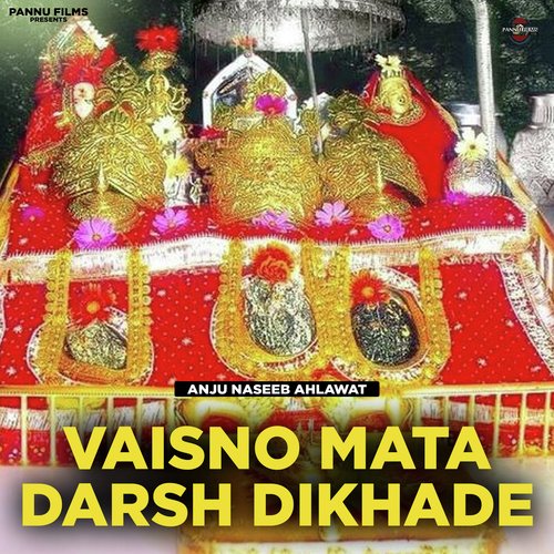 Vaisno Mahre Darsh Dikhade