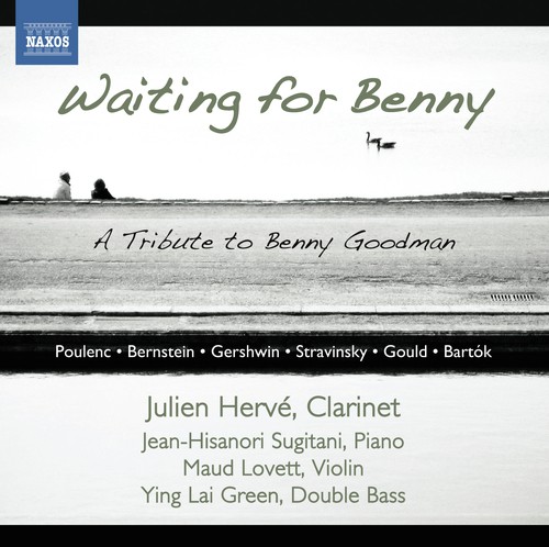 Waiting for Benny: A Tribute to Benny Goodman