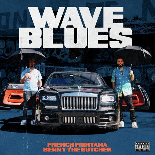 Wave Blues (feat. Benny the Butcher)