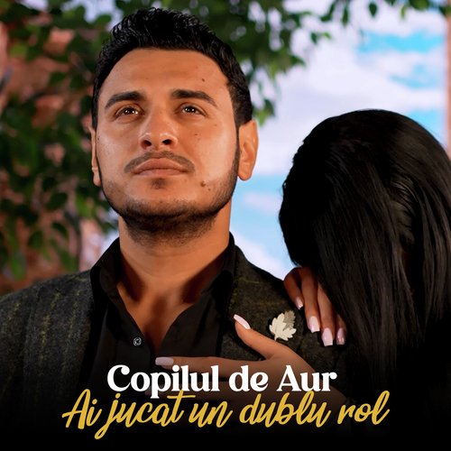 Ai jucat un dublu rol