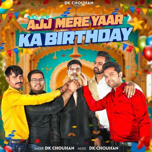 Ajj Mere Yaar Ka Birthday