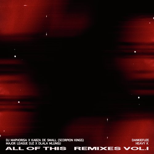 All of This Remixes, Vol. 1