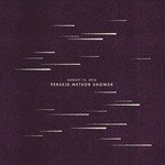 August 12, 2018: Perseid Meteor Shower