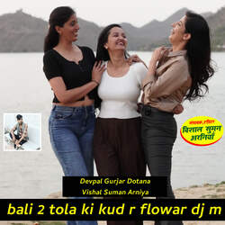 Bali 2 Tola Ki Kud R Flowar Dj M-ChopaR4EVX8