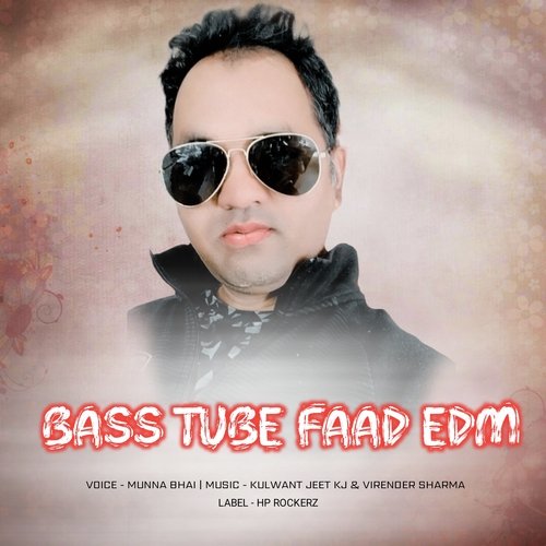 Bass Tube Faad Edm Himchali Song (Original)