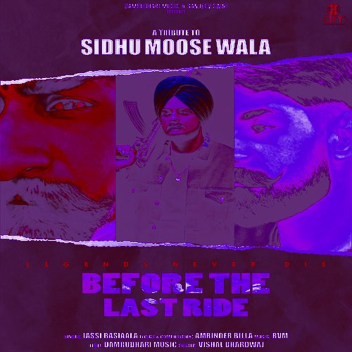 Before The Last Ride (A Tribute To Sidhu Moose Wala)