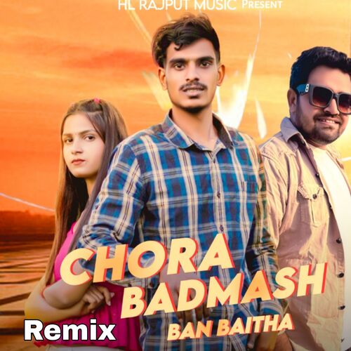 Chora Badmash Ban Baitha (Remix)