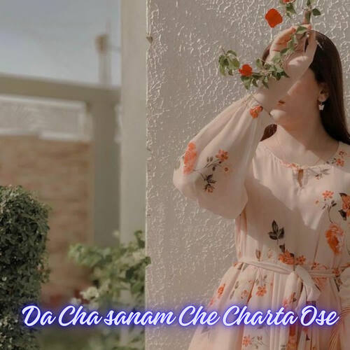 Da Cha sanam Che Charta Ose