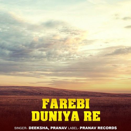 Farebi Duniya Re
