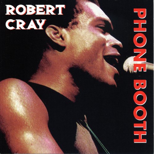 Phone Booth Lyrics - Robert Cray - Only on JioSaavn