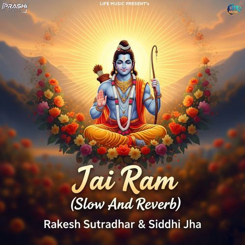 Jai Ram (Slow And Reverb)