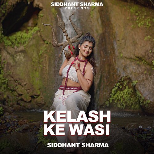 Kailash Ke Wasi