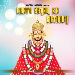 Khatu Shyam Ka Birthday-MhwPcj5pYmQ