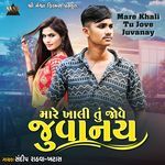 Mare Khali Tu Jove Juvanay