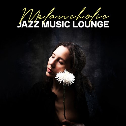 Melancholic Jazz Music Lounge_poster_image