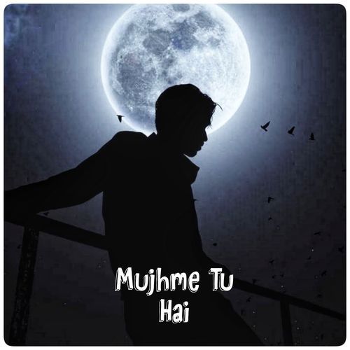 Mujhme Tu Hai