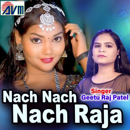 Nach Nach Nach Raja