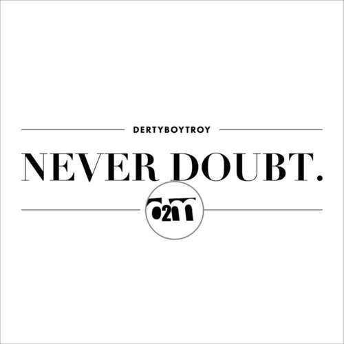 Never Doubt