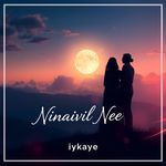 Ninaivil Nee (Summer 2025)