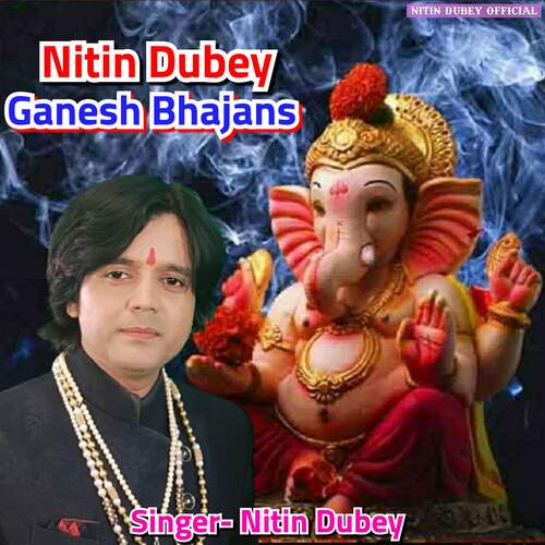 Nitin Dubey Ganesh Bhajans