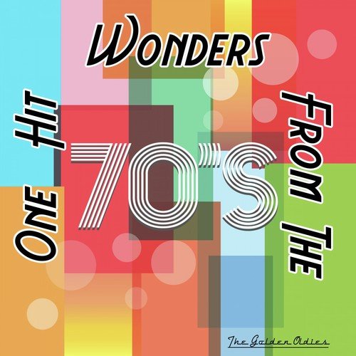 One Hit Wonders from the 70's