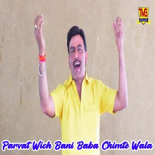 Parvat Wich Bani Baba Chimte Wala