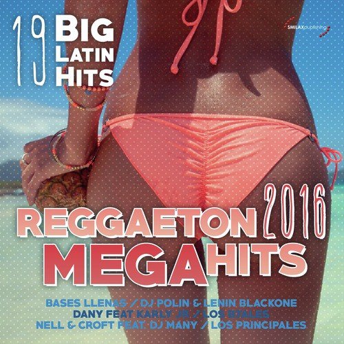 Reggaeton 2016 Mega Hits