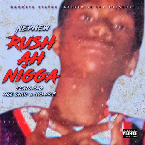 Rush Ah Nigga