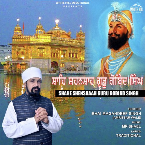 Shahe Shenshaah Guru Gobind Singh