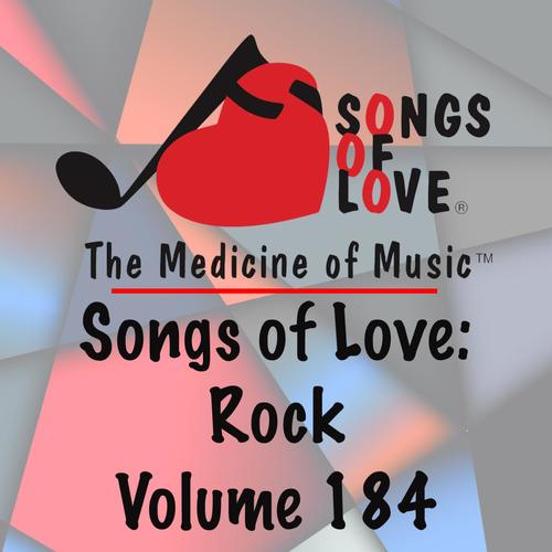 Songs of Love: Rock, Vol. 184