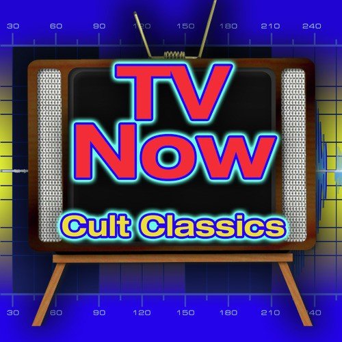 TV Now - Cult Classics