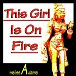 This Girl Is on Fire