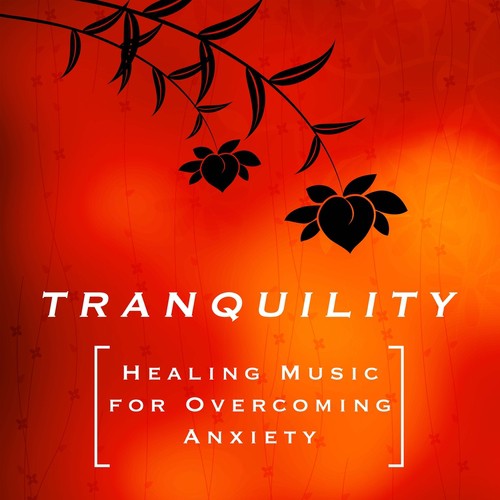 Tranquility: Healing Music for Overcoming Anxiety with Piano Melodies and Nature Sounds