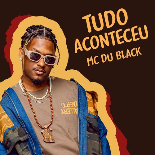 Tudo Aconteceu - MC Du Black
