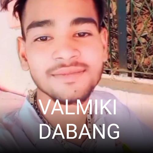 Valmiki Dabang