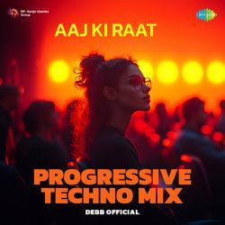 Aaj Ki Raat - Progressive Techno Mix-HQ1adEF2VAc