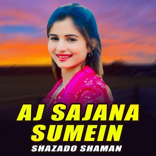 Aj Sajana Sumein