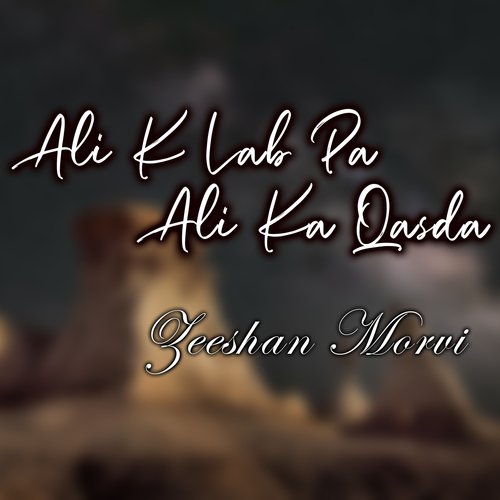 Ali K Lab Pa Ali Ka Qasda