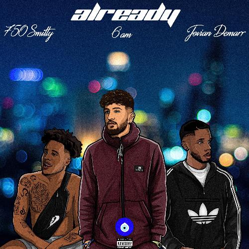 Already (feat. 750 Smitty &amp; Jovian Demarr)_poster_image