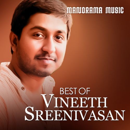 Best Of Vineeth Sreenivasan