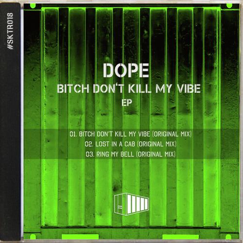 Bitch Don't Kill My Vibe EP