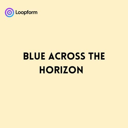 Blue across the Horizon